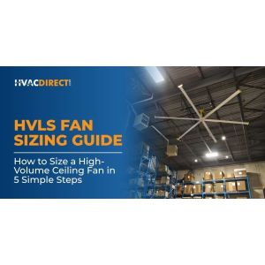 Industrial warehouse with a large HVLS ceiling fan overhead – blog header for HVACDirect.com’s HVLS Fan Sizing Guide explaining how to size a high-volume ceiling fan in five simple steps.