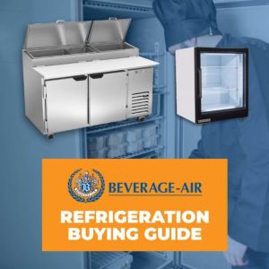 2025 Beverage-Air Commercial Refrigeration Buying Guide featuring prep table and glass door cooler