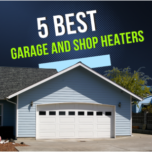 5 Best Garage and Shop Heaters – bold text graphic highlighting top heating options for workshops and garages