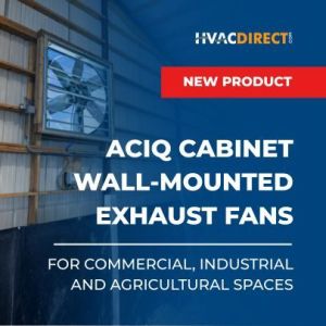ACiQ cabinet wall-mounted exhaust fans promotional banner showing fan installation and VFD controller for commercial ventilation