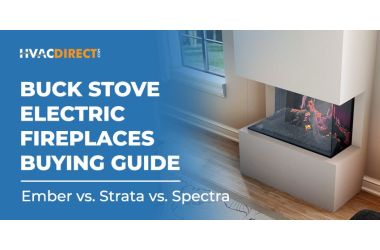 Buck Stove electric fireplaces buying guide featuring Ember, Strata, and Spectra electric fireplaces