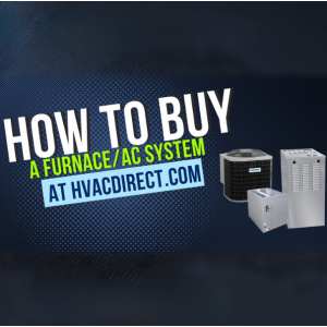 How to Buy a Furnace and AC System Online at HVACDirect.com