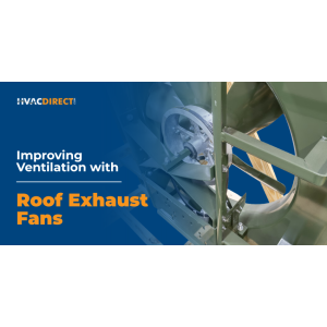 Improving ventilation with roof exhaust fans graphic showing HVACDirect.com branding and an industrial roof fan system.