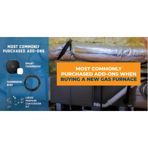 Most Commonly Purchased Add-Ons When Buying a New Gas Furnace