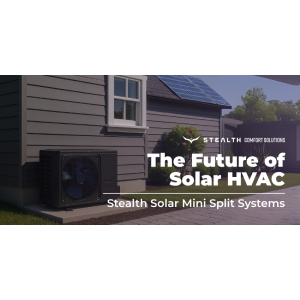 Stealth Solar Mini Split System installed on a modern home with rooftop solar panels, promoting the future of solar HVAC efficiency and sustainable comfort.