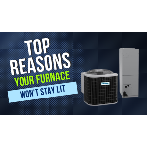 Top reasons your furnace won't stay lit - video 