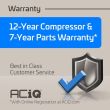ACiQ 12 year Compressor & 7 year Parts Warranty with online registration at ACiQ.com
