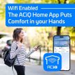 ACiQ Wifi Enabled - The ACiQ Home App Puts Comfort in Your Hands. 
