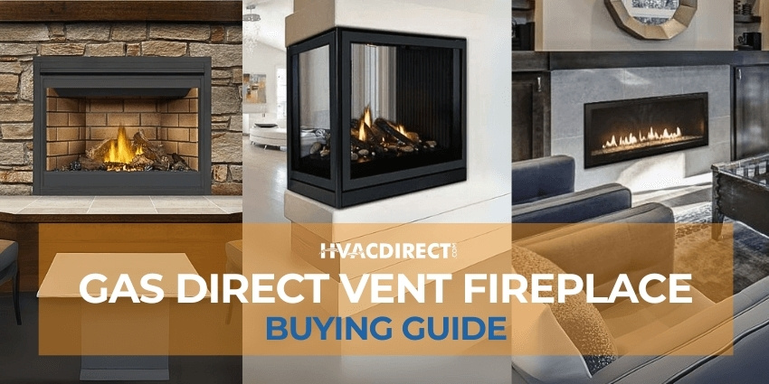 Direct Vent Gas Fireplace Buying Guide Collage of three direct vent gas fireplaces showcasing traditional brick-lined, three-sided glass, and sleek linear contemporary designs.