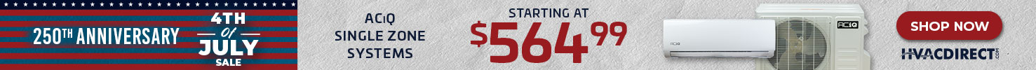 HVACDirect 4th of July Sale ACiQ Single Zone Systems Starting at $564.99