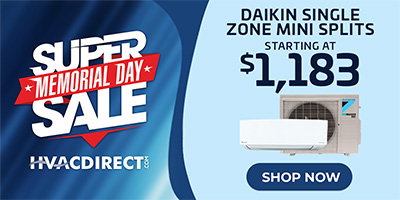 HVACDirect.com Memorial Day Sale - Daikin Mini Split Systems
