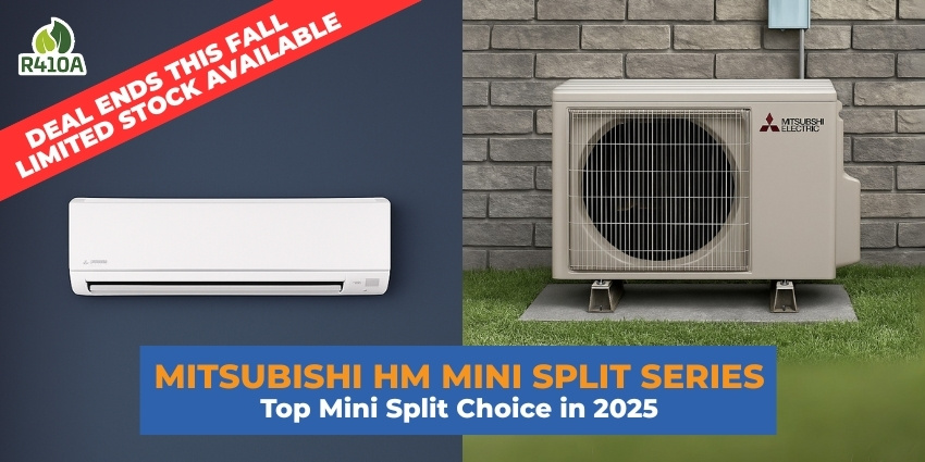 Mitsubishi HM Mini Split Series | Top Choice in 2025 Mitsubishi HM Series mini split indoor and outdoor units with R410A refrigerant limited stock deal in 2025