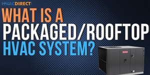 What Are Packaged HVAC Systems?