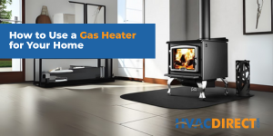 How to Use Gas Heaters for Your Home