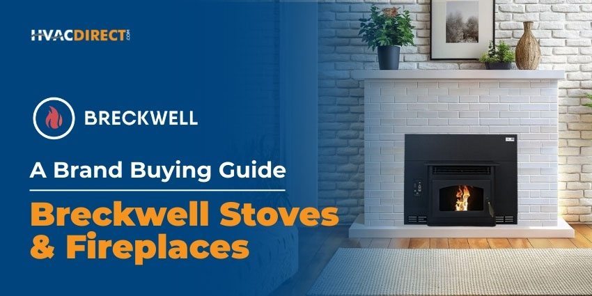HVACDirect Breckwell brand buying guide banner featuring pellet fireplace insert in modern home interior HVACDirect Breckwell brand buying guide banner featuring pellet fireplace insert in modern home interior