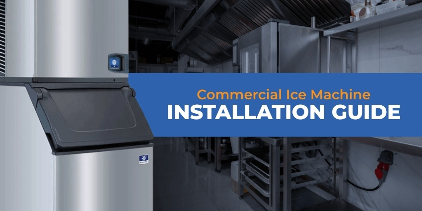 Commercial ice machine in a professional kitchen with text overlay reading “Commercial Ice Machine Installation Guide.”