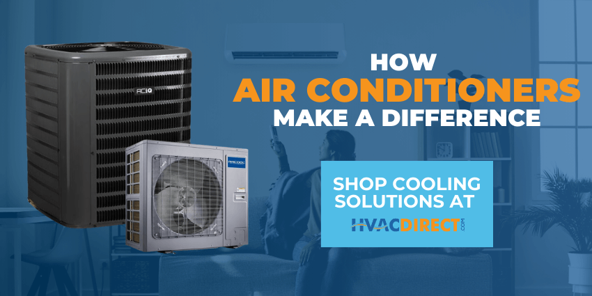 How Air Conditioners Make a Difference banner with two outdoor AC condenser units and a 'Shop Cooling Solutions at HVACDirect.com' callout in a living-room scene