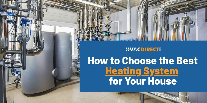How to Choose the Best Heating System for Your House | HVACDirect.com Boiler and furnace equipment inside a mechanical room with metal pipes and tanks — HVACDirect.com guide on choosing the best heating system for your house.