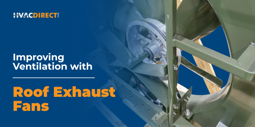 Improving Ventilation with Roof Exhaust Fans