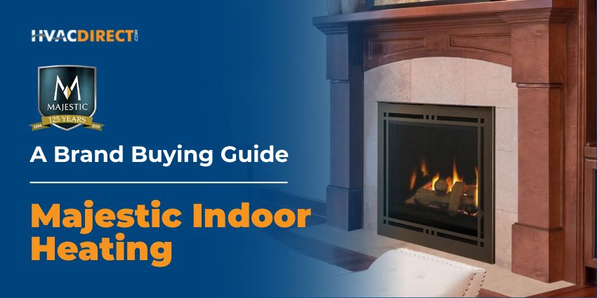 Majestic indoor heating brand buying guide hero image showing a modern gas fireplace with classic mantel surround