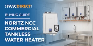 Noritz NCC199CDV Commercial Tankless Water Heater Buying Guide