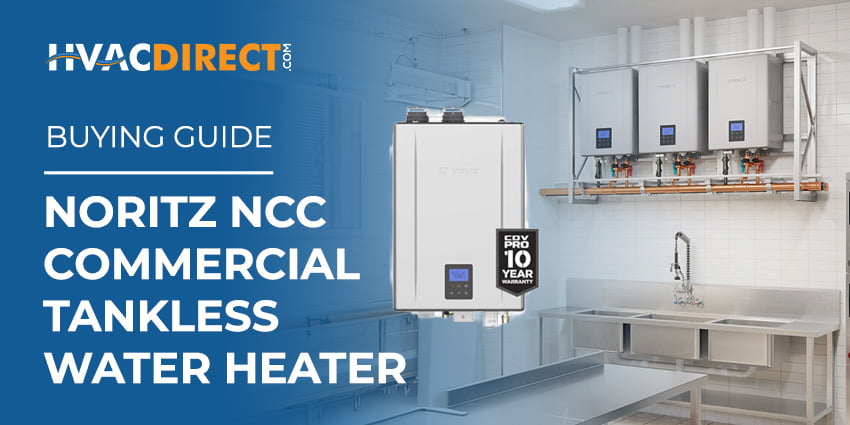 Noritz NCC commercial tankless water heater buying guide featuring a single unit and multi-unit tankless system in a commercial kitchen.