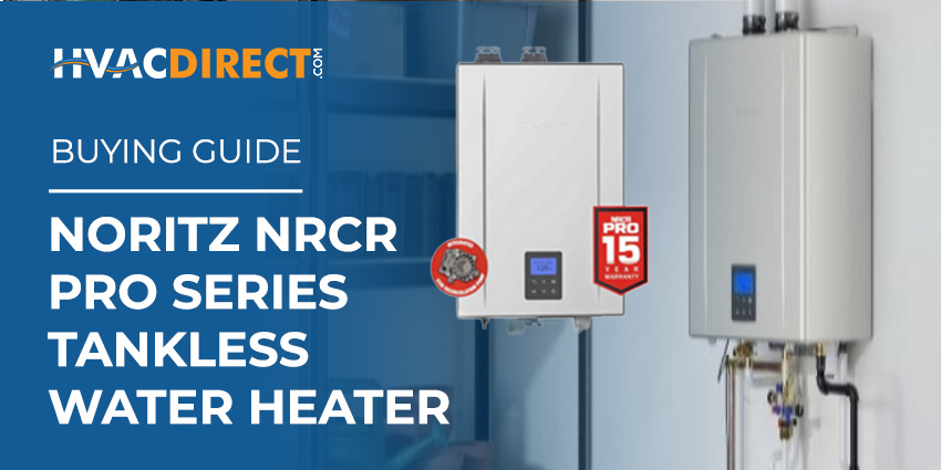HVACDirect.com buying guide graphic for the Noritz NRCR Pro Series tankless water heater with built-in recirculation and 15-year warranty badge.