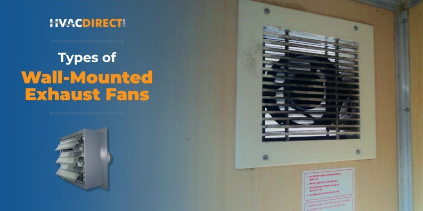 Types of Wall-Mounted Exhaust Fans