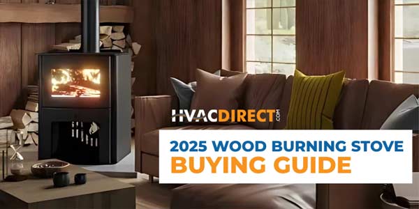 Wood burning stove guide for 2025