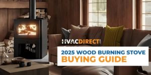 2025 Wood Burning Stove Buying Guide: Everything You Need to Know